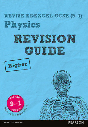 Pearson REVISE Edexcel GCSE Physics (Higher) Revision Guide: incl. online revision and quizzes - for 2025 and 2026 exams