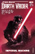 STAR WARS: DARTH VADER: DARK LORD OF THE SITH VOL. 1 - IMPERIAL MACHINE