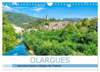 Les plus beaux villages de France - Olargue (Calendrier mural 2025 DIN A4 vertical), CALVENDO calendrier mensuel