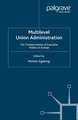 Multilevel Union Administration