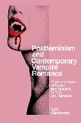 Postfeminism and Contemporary Vampire Romance