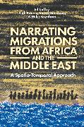 Narrating Migrations from Africa and the Middle East