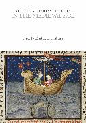 A Cultural History of the Sea in the Medieval Age