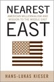 Nearest East: American Millenialism and Mission to the Middle East