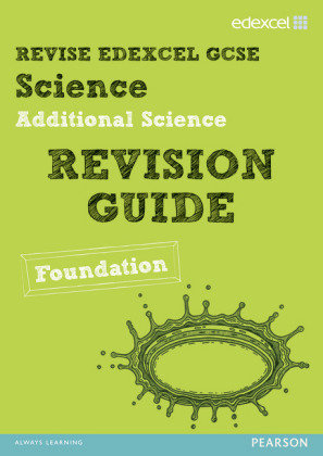 Revise Edexcel: Edexcel GCSE Additional Science Revision Guide - Foundation