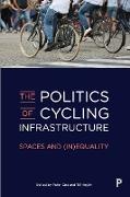 The Politics of Cycling Infrastructure