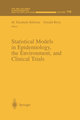 Statistical Models in Epidemiology, the Environment, and Clinical Trials