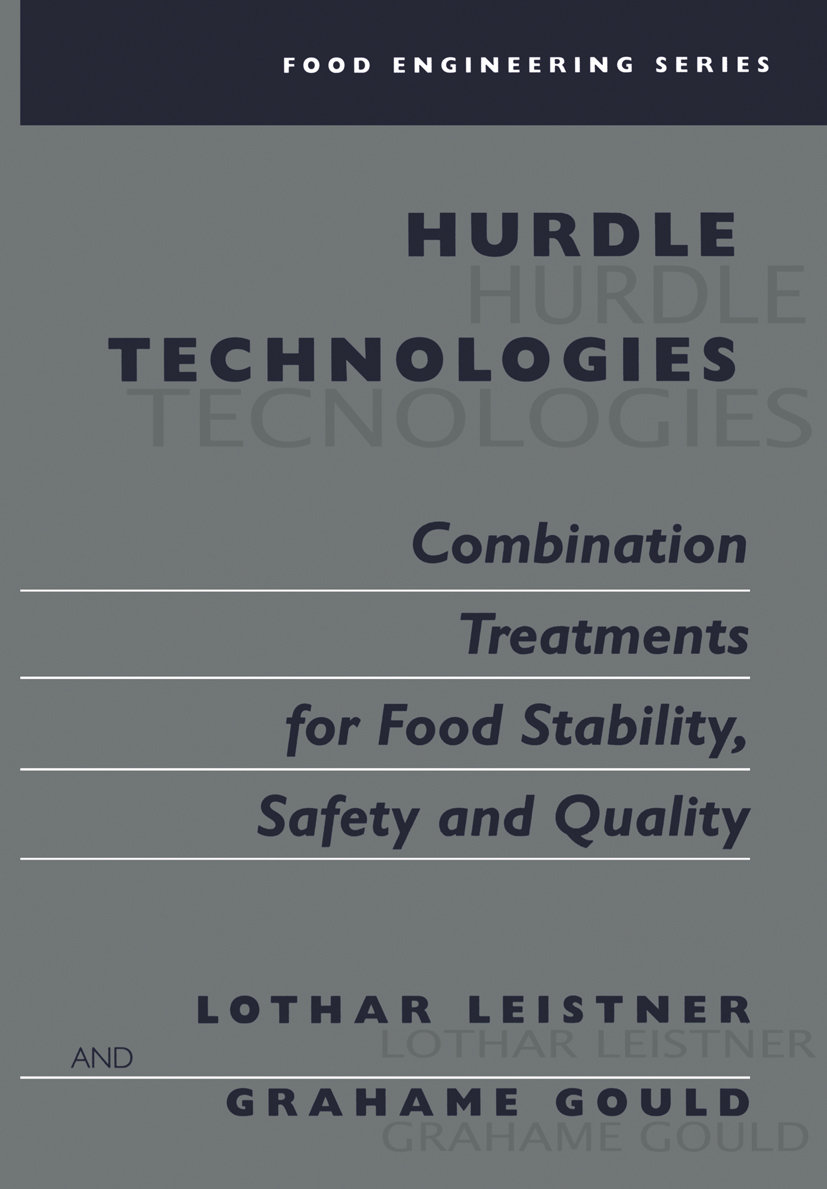 Hurdle Technologies: Combination Treatments for Food Stability, Safety and Quality