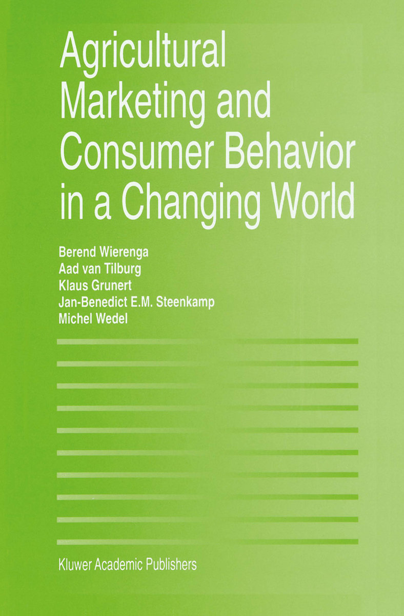 Agricultural Marketing and Consumer Behavior in a Changing World