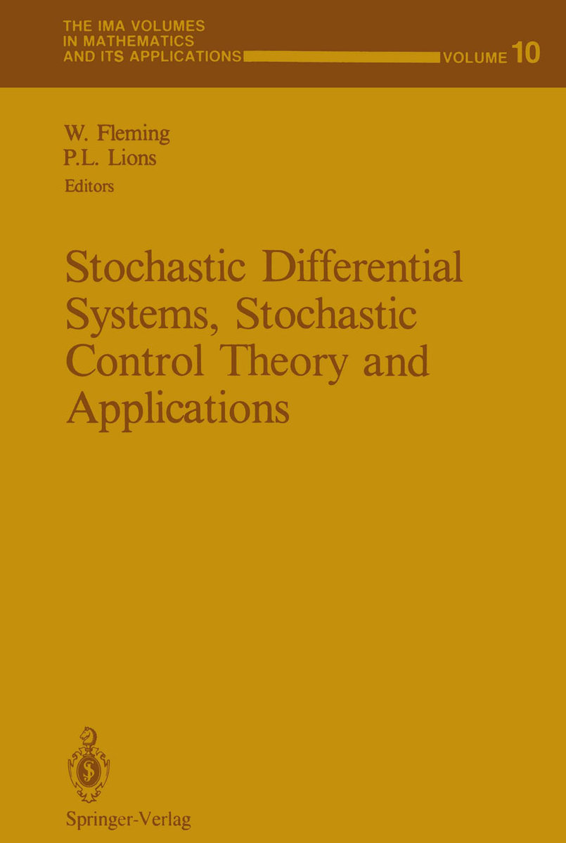 Stochastic Differential Systems, Stochastic Control Theory and Applications