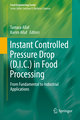 Instant Controlled Pressure Drop (D.I.C.) in Food Processing