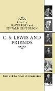 C. S. Lewis and Friends