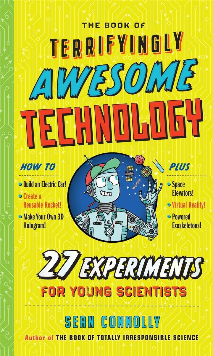 The Book of Terrifyingly Awesome Technology