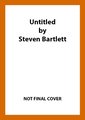 [The Second Book by Steven Bartlett - Keep it to Yourself...]