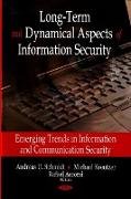 Long-Term & Dynamical Aspects of Information Security