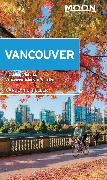 Moon Vancouver: With Victoria, Vancouver Island & Whistler (Second Edition)