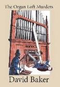 The Organ Loft Murders