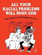 All Your Racial Problems Will Soon End