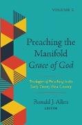 Preaching the Manifold Grace of God, Volume 2