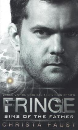 Fringe - Sins of the Father (novel #3)