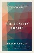 The Reality Frame