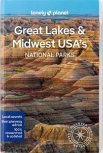 Lonely Planet Great Lakes & Midwest USA's National Parks