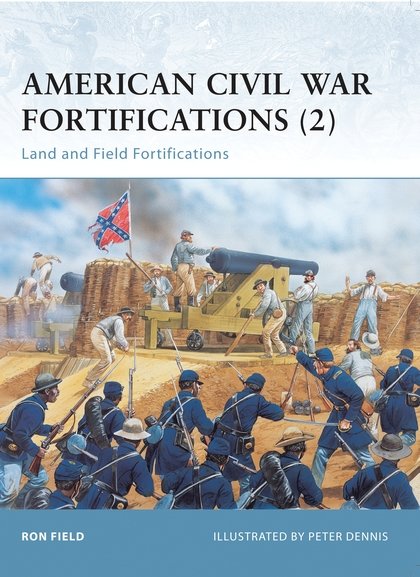 American Civil War Fortifications (2)