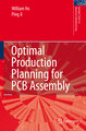 Optimal Production Planning for PCB Assembly