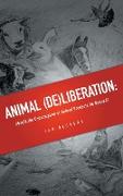 Animal (De)liberation