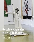 RUSSIAN ART IN THE NEW MILLENNIUM