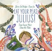 Eat Your Peas, Julius!