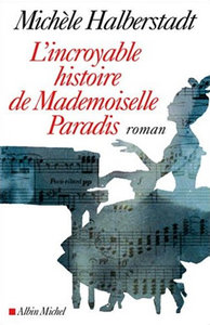 Incroyable Histoire de Mademoiselle Paradis (L')