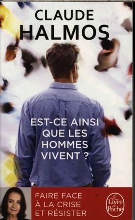 Est-ce ainsi que les hommes vivent?