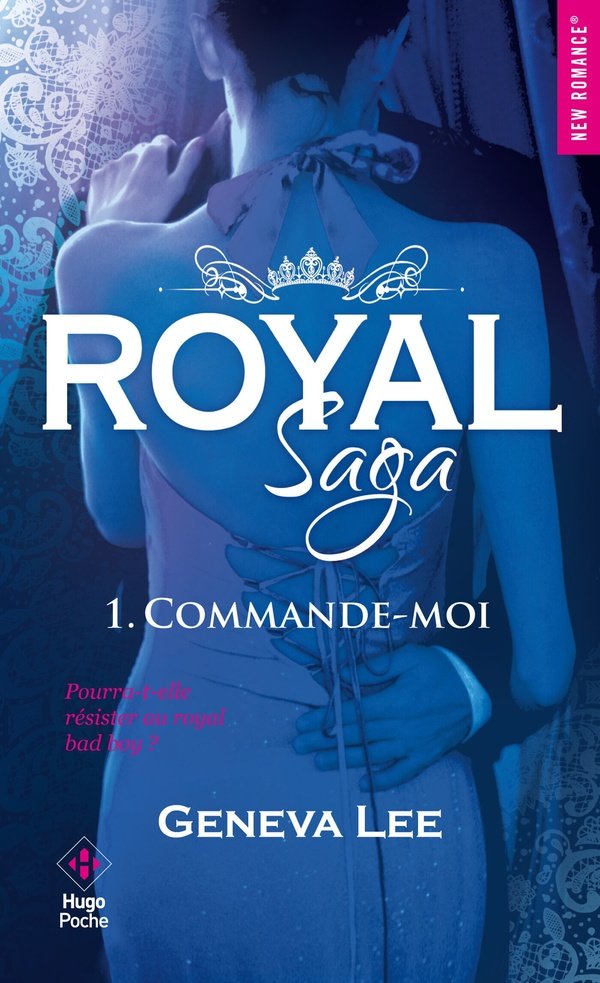 Royal saga tome 1 commande moi