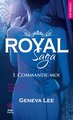 Royal saga tome 1 commande moi