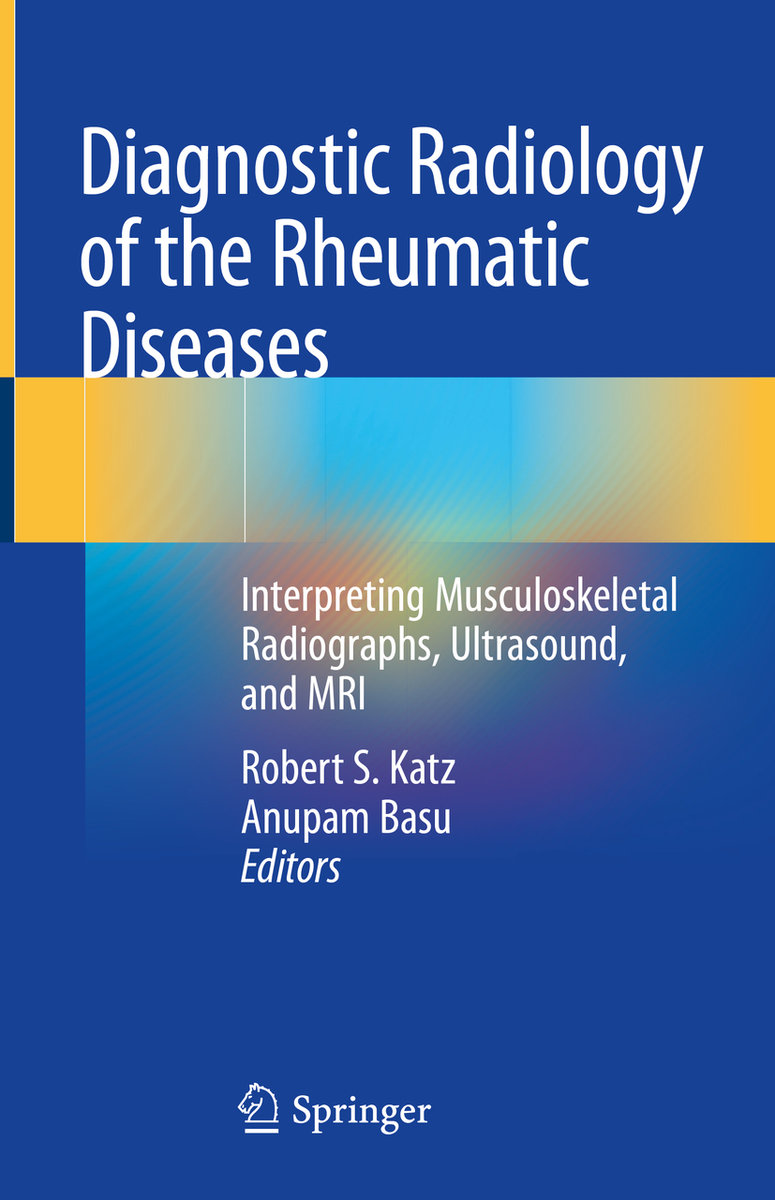 Diagnostic Radiology of the Rheumatic Diseases