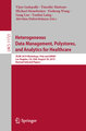 Heterogeneous Data Management, Polystores, and Analytics for Healthcare