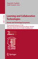 Learning and Collaboration Technologies. Human and Technology Ecosystems