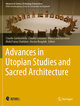 Advances in Utopian Studies and Sacred Architecture