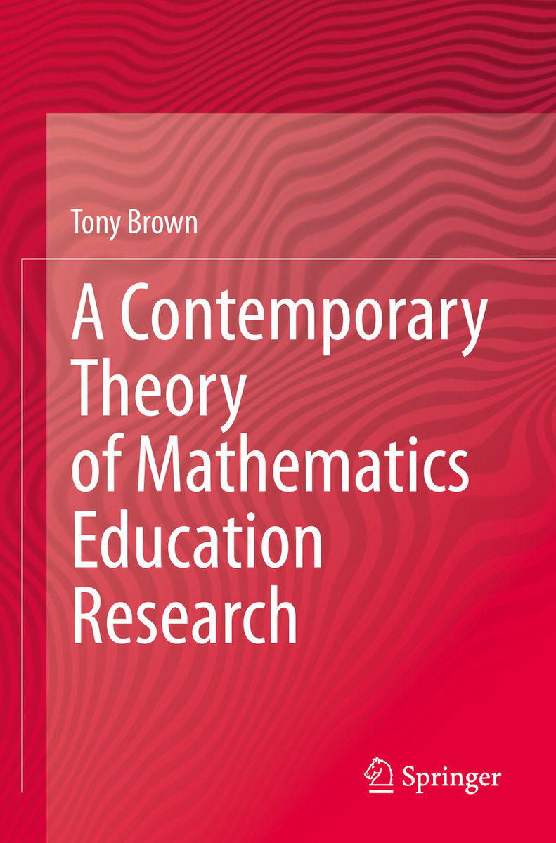 A Contemporary Theory of Mathematics Education Research