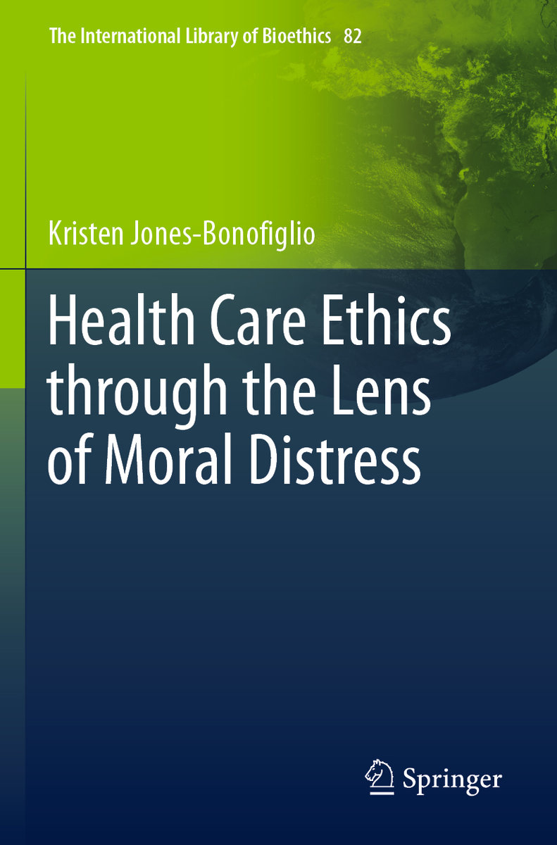 Health Care Ethics through the Lens of Moral Distress