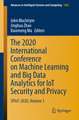 The 2020 International Conference on Machine Learning and Big Data Analytics for IoT Security and Privacy