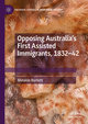 Opposing Australia¿s First Assisted Immigrants, 1832-42