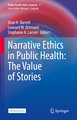 Narrative Ethics in Public Health: The Value of Stories