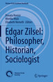 Edgar Zilsel: Philosopher, Historian, Sociologist