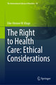 The Right to Health Care: Ethical Considerations