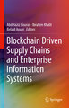 Blockchain Driven Supply Chains and Enterprise Information Systems