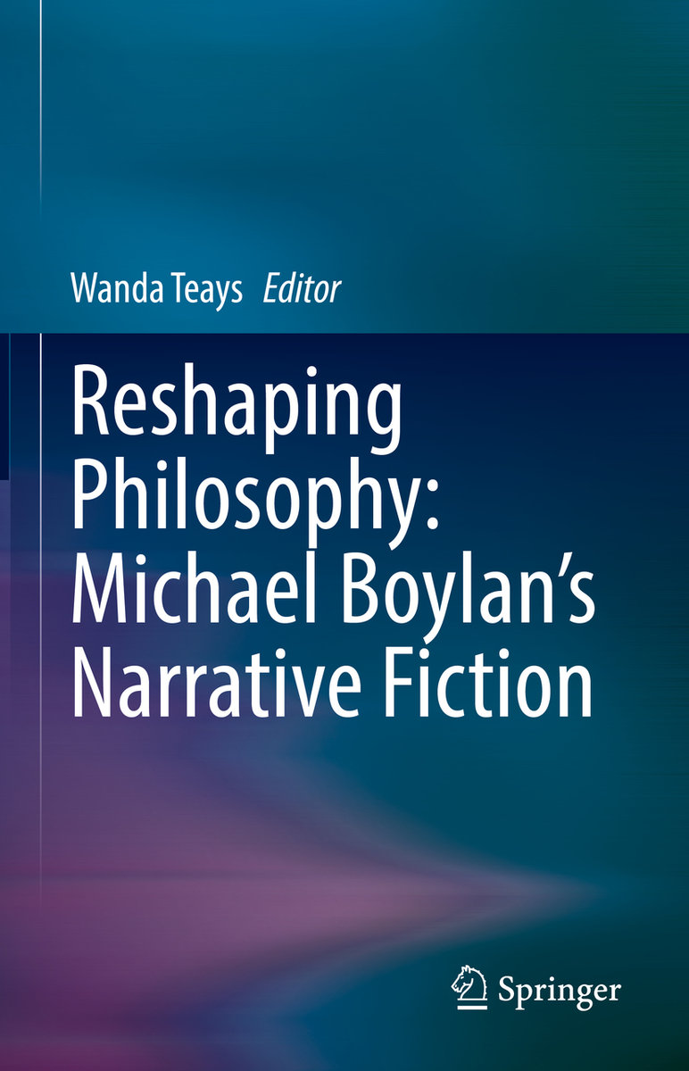 Reshaping Philosophy: Michael Boylan¿s Narrative Fiction