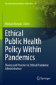 Ethical Public Health Policy Within Pandemics