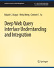 Deep Web Query Interface Understanding and Integration